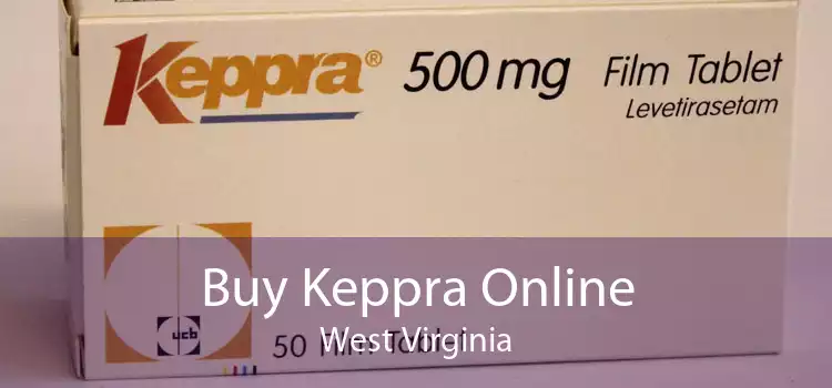 Buy Keppra Online West Virginia